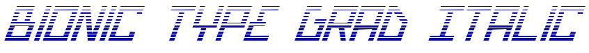 Bionic Type Grad Italic шрифт